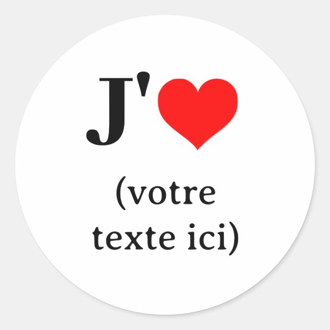 Autocollant J'aime (votre texte ici) Runder Aufkleber (Vorderseite)