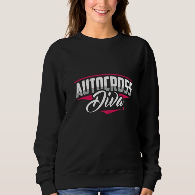 Autocross Diva Car Racing Motorsport Apparel Sweatshirt (Vorderseite)
