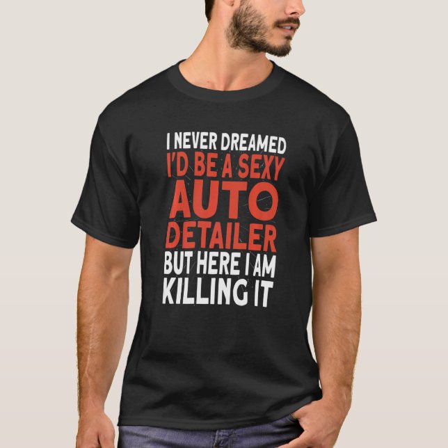 Autodetails, von denen ich nie geträumt hätte, das T-Shirt (Vorderseite)