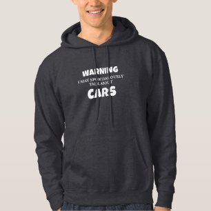 Autoenthusiasten Geschenkwarnung kann über Cars Gi Hoodie