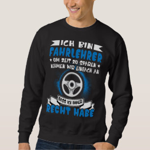 Autofahrer in der Schule Lehrer Sweatshirt