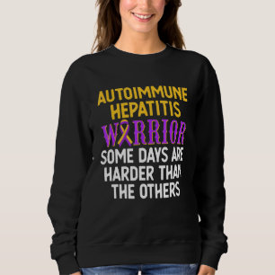 Autoimmune Hepatitis Survivor Warrior 16 Sweatshirt