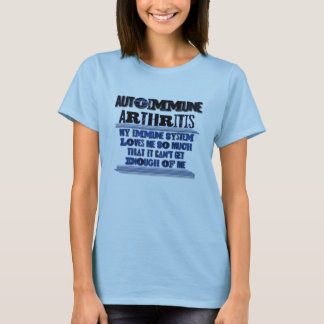 Autoimmunes Arthritis-Bewusstseins-Spaß-Shirt T-Shirt