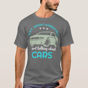 Autoliebhaber Mechaniker spricht über Autos T-Shirt