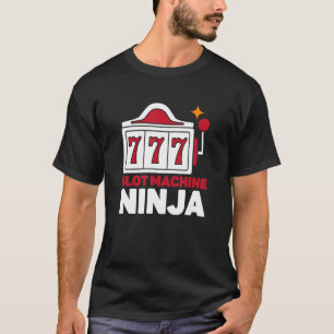 Automaten-Ninja-Casino-Spieler Glücksspiel T-Shirt