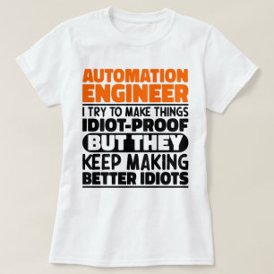 Automatisierungstechniker Ich versuche, die Dinge  T-Shirt