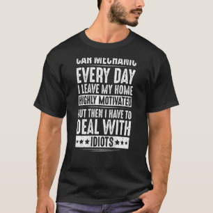 Automechaniker haben mit Idioten zu tun Auto Mecha T-Shirt