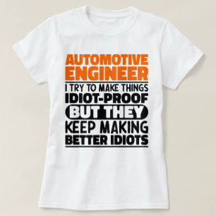 Automotive Engineer Ich versuche, die Dinge lustig T-Shirt