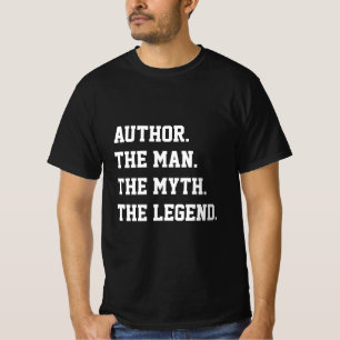 Autor des Mannes Der Mythos Der legendäre T - Shir T-Shirt