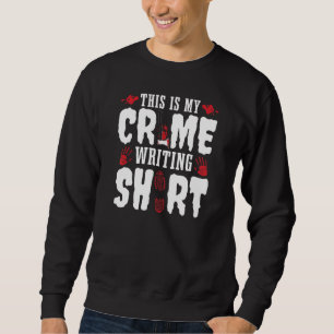 Autor Lifestyle ist ein Krimi schreiben Dinge Schr Sweatshirt