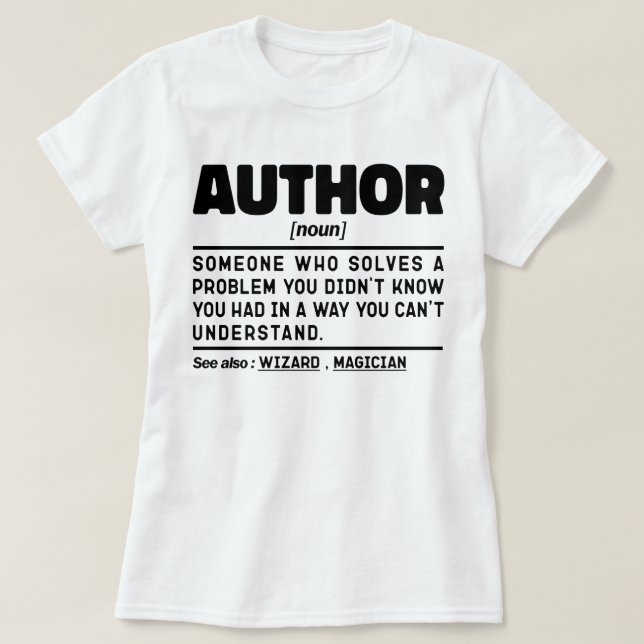Autor Noun definiert Sarcastic Zitat Funny T-Shirt (Design vorne)