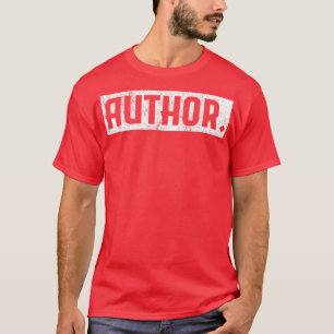 Autor Writers Journalist Writing 1 T-Shirt