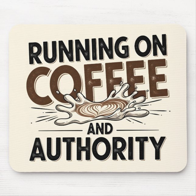 Autorität und Kaffee Typografie Zitat Büro Mousepad (Vorne)