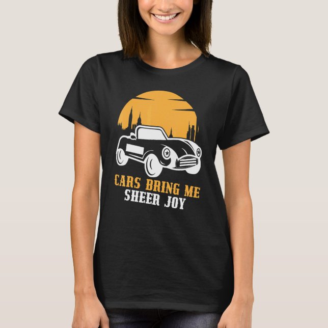 Autos bringen mir schöne Lieben mit. T-Shirt (Vorderseite)