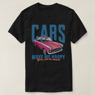 Autos machen mich glücklich Lustiger Retro-Roter O T-Shirt