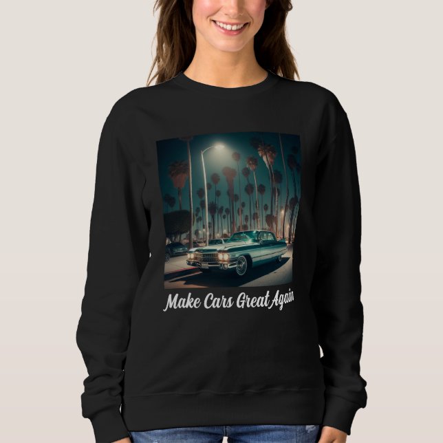 Autos wieder großartig machen sweatshirt (Vorderseite)