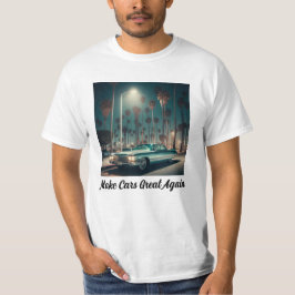 Autos wieder großartig machen T-Shirt