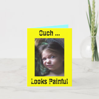 Autsch… Blicke schmerzlich Karte