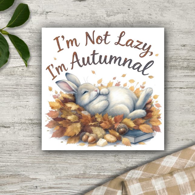 Autumn Bunny in Leaves with Funny Lazy Quote Poster (Von Creator hochgeladen)