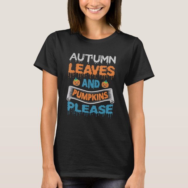 Autumn Leave Pumpkin Please   Halloween Costume Pa T-Shirt (Vorderseite)