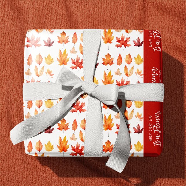Autumn Leaves are Flowers Quote Pattern Geschenkpapier (Von Creator hochgeladen)