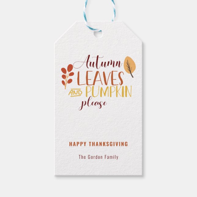Autumn Leaves Pumpkin Bitte glücklich Thanksgiving Geschenkanhänger (Vorderseite)