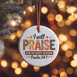 Autumn Psalm 34:1 Ceramic Ornament