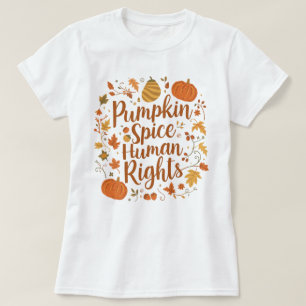 Autumn Pumpkin Gewürze Menschenrechte Saisonale Ku T-Shirt