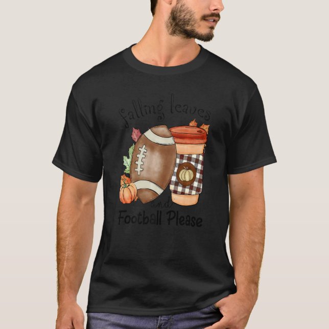 Autumn Saying Falling Leaves And Football Please F T-Shirt (Vorderseite)
