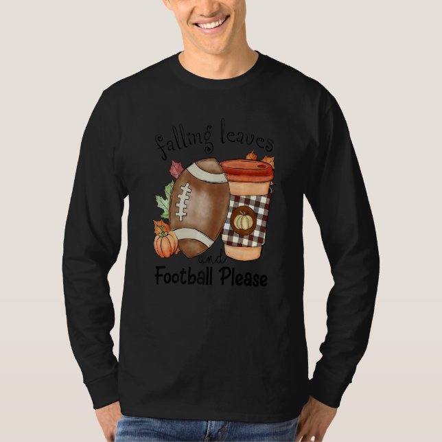 Autumn Saying Falling Leaves And Football Please F T-Shirt (Vorderseite)
