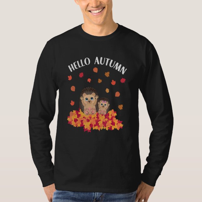 Autumn sayings cute hedgehog T-Shirt (Vorderseite)