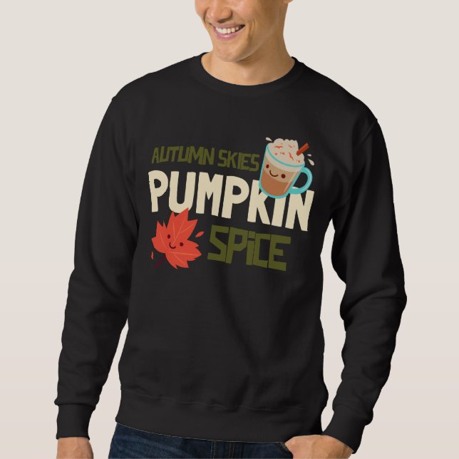 Autumn Skies and Pumpkin Spice Sweatshirt (Vorderseite)