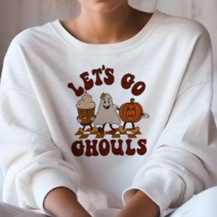AUTUMN THEMED FUNNY LET'S GO GHOULS FALL SWEATSHIRT