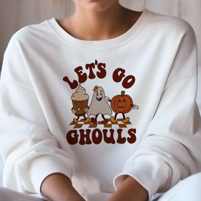 AUTUMN THEMED FUNNY LET'S GO GHOULS FALL SWEATSHIRT (Von Creator hochgeladen)