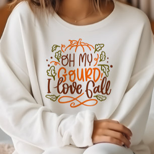 AUTUMN THEMED OH MEIN GOURT I LIEBE FALL SWEATSHIRT