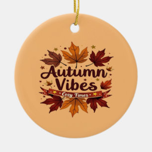 Autumn Vibes Cosy Herbstlaubs Design Keramik Ornament