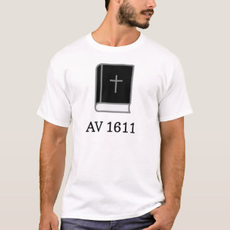 AV 1611 Kings James Bible Christlich T-Shirt