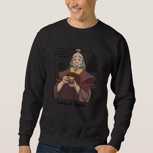 Avatar Uncle Iroh in The Darkest Times Advice Cart Sweatshirt (Vorderseite)