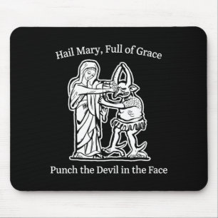 Ave Maria voll der Gnade schlag den Teufel Glaube Mousepad