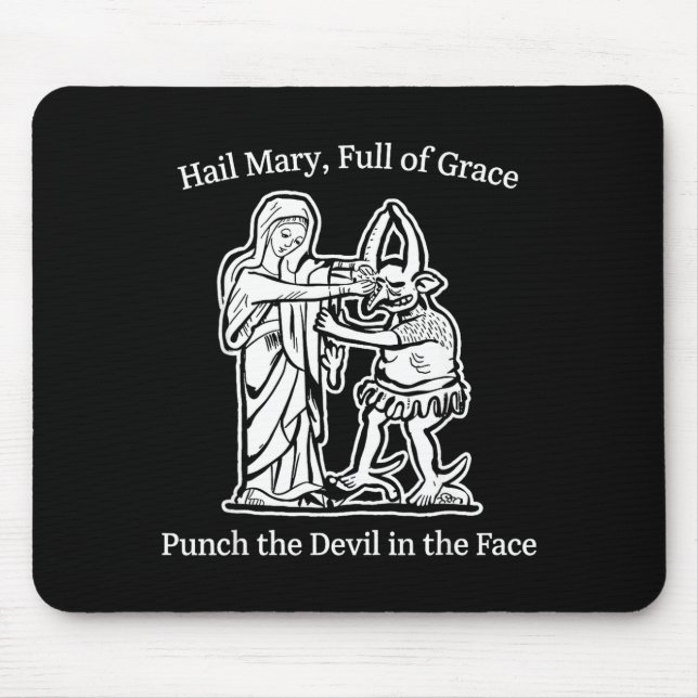 Ave Maria voll der Gnade schlag den Teufel Glaube  Mousepad (Vorne)