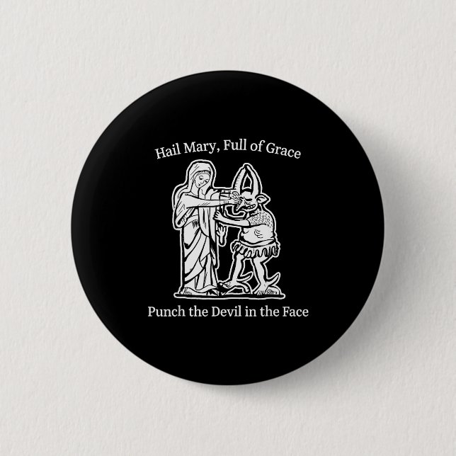 Ave Maria voll der Gnade schlage den Teufel Glaube Button (Vorderseite)