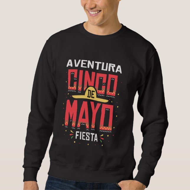 Aventura Florida Cinco de Mayo Celebration Geschen Sweatshirt (Vorderseite)