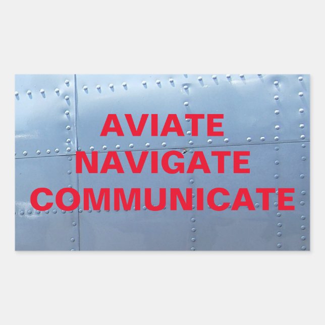 AVIATE, NAVIGATE, COMMUNICATION Aviation Sticker (Vorderseite)