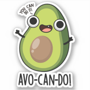 Avo-can-do Funny Avocado Pun Aufkleber