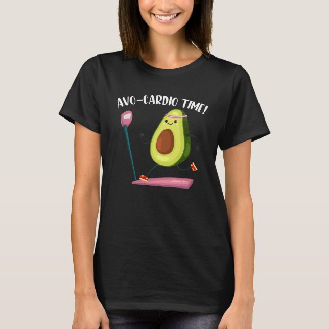 Avo Cardio Time Avocado Cardio Time Fitness Workou T-Shirt (Vorderseite)