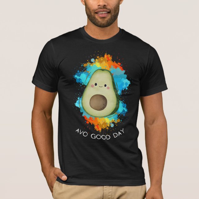 Avo Good Day - Funny Happy Avocado T - Shirt (Vorderseite)