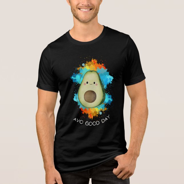 Avo Good Day - Funny Happy Avocado T - Shirt (Vorderseite)