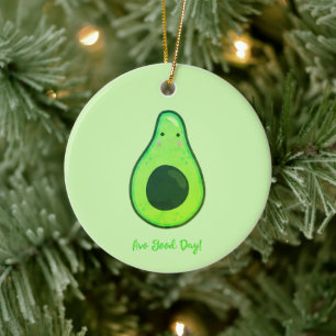 Avo Good Day Punny Avocado Weihnachten Keramik Ornament