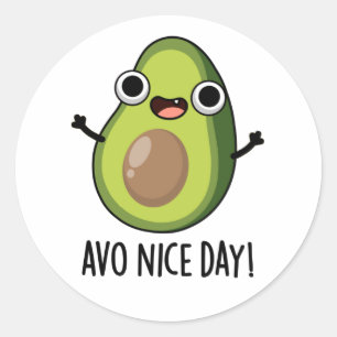 Avo Nice Day Funny Avocado Pub Runder Aufkleber