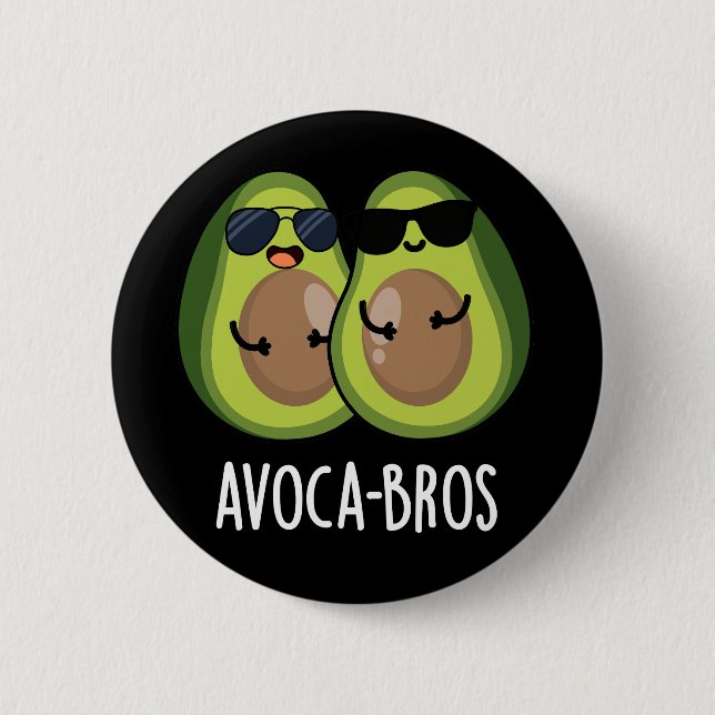 Avoca-bros Funny Avocado Pun Dark BG Button (Vorderseite)